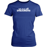 We Are All Dreamers T-Shirt
