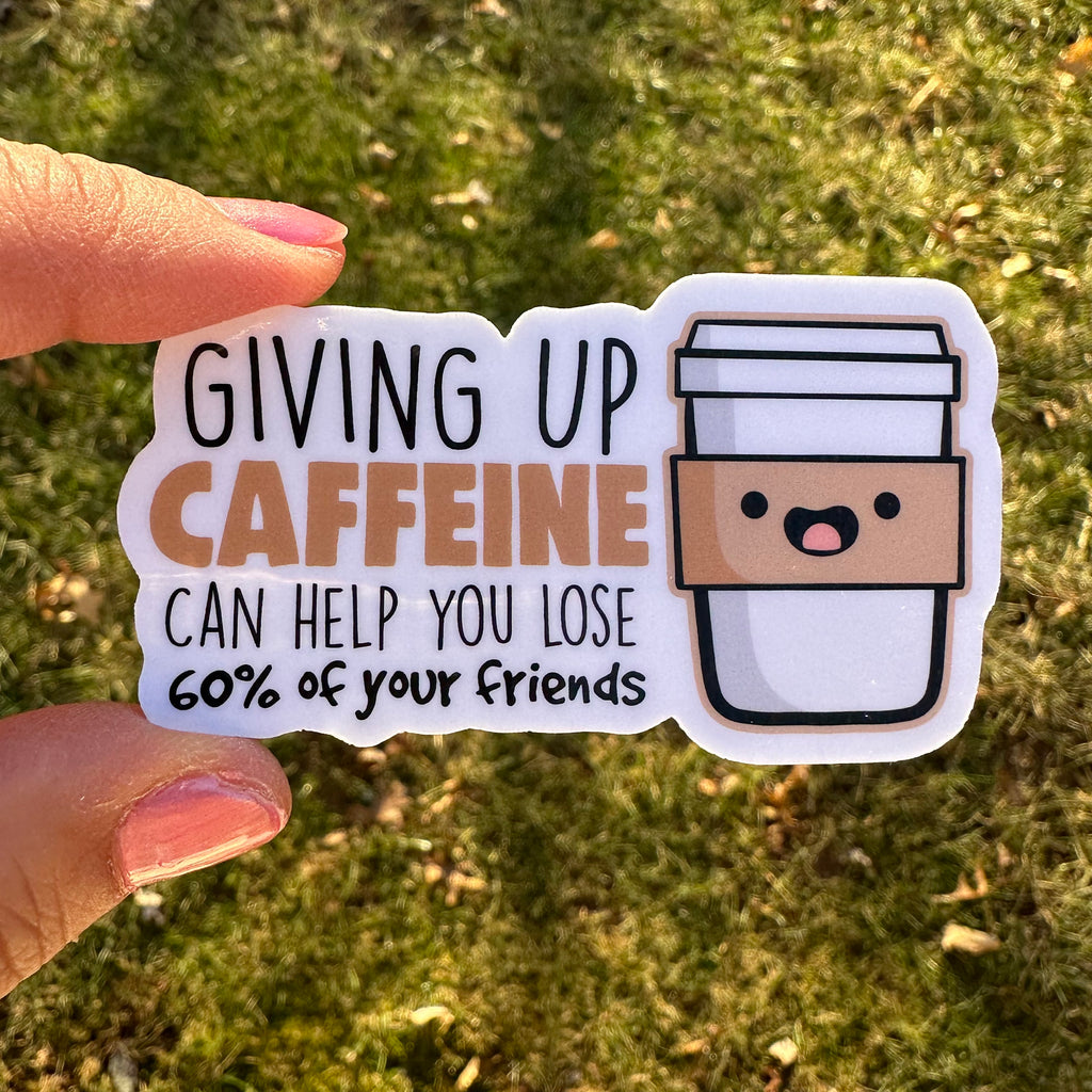 Give Up Coffee Sticker