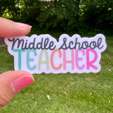 Middle School Teacher Sticker