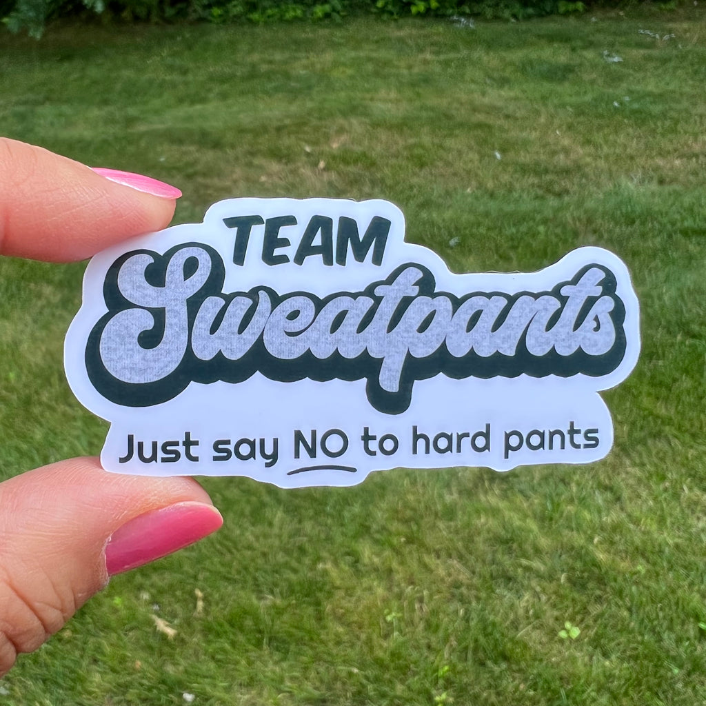 Team Sweatpants Sticker