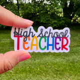 High School Teacher Sticker