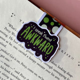 I Speak Fluent Awkward Magnetic Bookmark