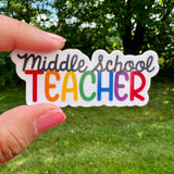 Middle School Teacher Sticker