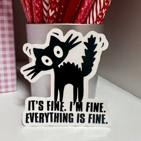 Everything is Fine Cat Sticker
