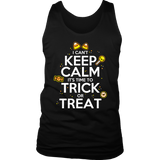 I Can't Keep Calm Trick or Treat Shirt