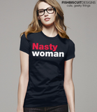 Nasty Woman T-Shirt