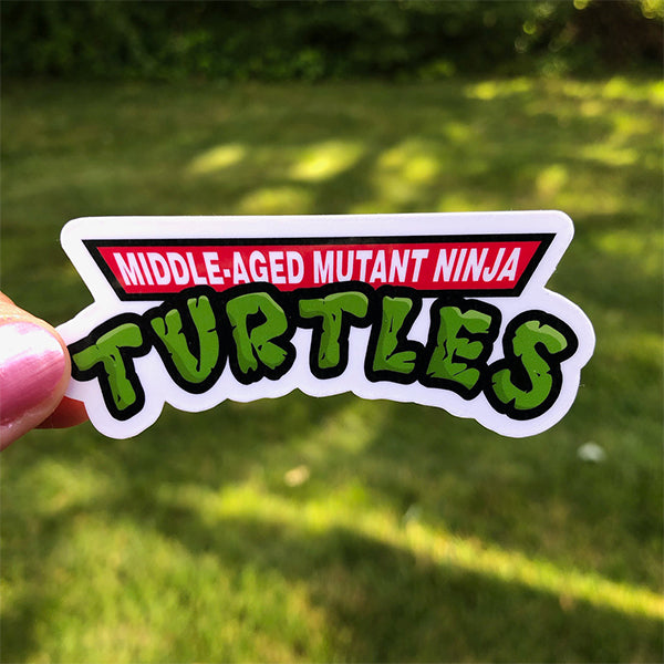 Middle Aged Mutant Ninja Turtles Sticker