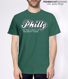 Philly No One Likes Us T-Shirt