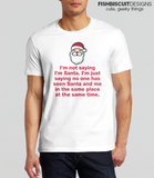 Not Not Santa T-Shirt