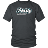 Philly No One Likes Us T-Shirt