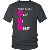 Mom Made of Money T-Shirt