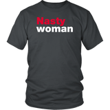 Nasty Woman T-Shirt