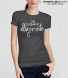 Nevertheless She Persisted Spanish T-Shirt