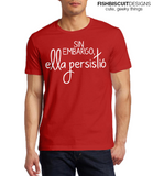 Nevertheless She Persisted Spanish T-Shirt
