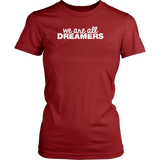 We Are All Dreamers T-Shirt