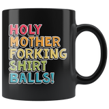 Holy Shirt Balls Black Mug