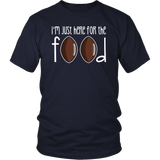 I'm Just Here For the Food T-Shirt