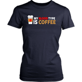 My Blood Type is Coffee