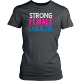 Strong Female Character T-Shirt
