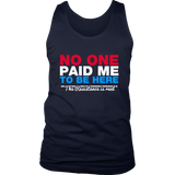 No One Paid Me T-Shirt