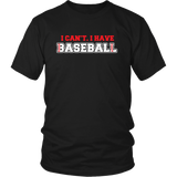 I Have Baseball T-Shirt