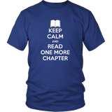 Keep Calm and Read One More Chapter T-Shirt