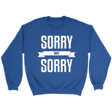 Sorry Not Sorry Hoodie