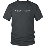Politically Correct T Shirt