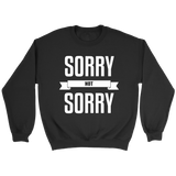 Sorry Not Sorry Hoodie