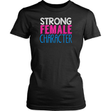 Strong Female Character T-Shirt