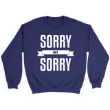 Sorry Not Sorry Hoodie