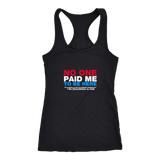 No One Paid Me T-Shirt