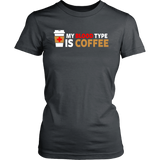 My Blood Type is Coffee