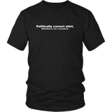 Politically Correct T Shirt