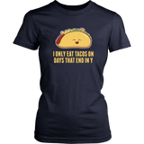 Every Day is Taco Day T-Shirt