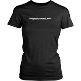 Politically Correct T Shirt
