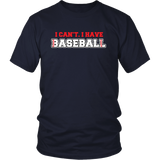 I Have Baseball T-Shirt