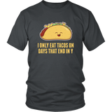 Every Day is Taco Day T-Shirt