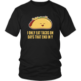 Every Day is Taco Day T-Shirt