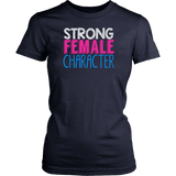 Strong Female Character T-Shirt