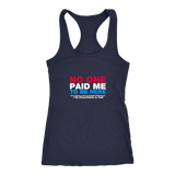 No One Paid Me T-Shirt