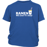 Ramen is Cheap T-Shirt