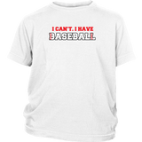 I Have Baseball T-Shirt