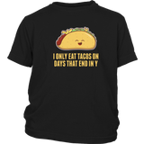 Every Day is Taco Day T-Shirt