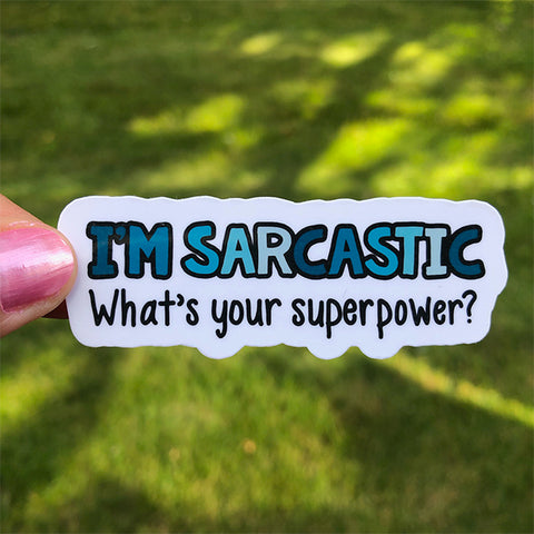Sarcastic Superpower Sticker