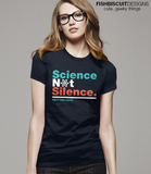Science Not Silence T-Shirt