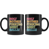 Holy Shirt Balls Black Mug