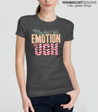 My Favorite Emotion is Ugh T-Shirt