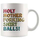 Holy Shirt Balls White Mug
