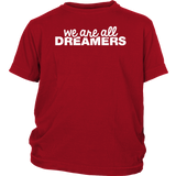 We Are All Dreamers T-Shirt